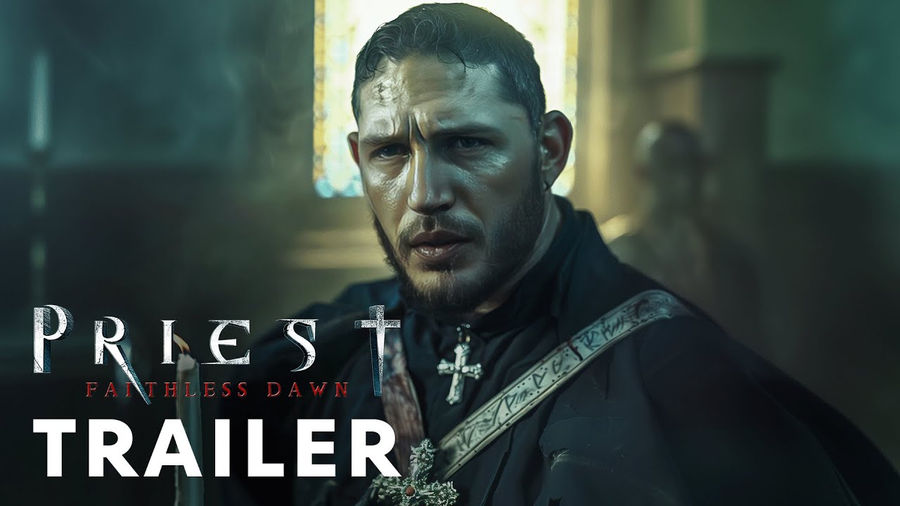 MOVIE NEWS Priest 2: Faithless Dawn (2025) – First Trailer | Tom Hardy